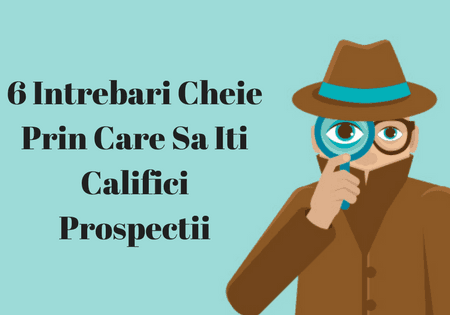 6 Întrebări Cheie